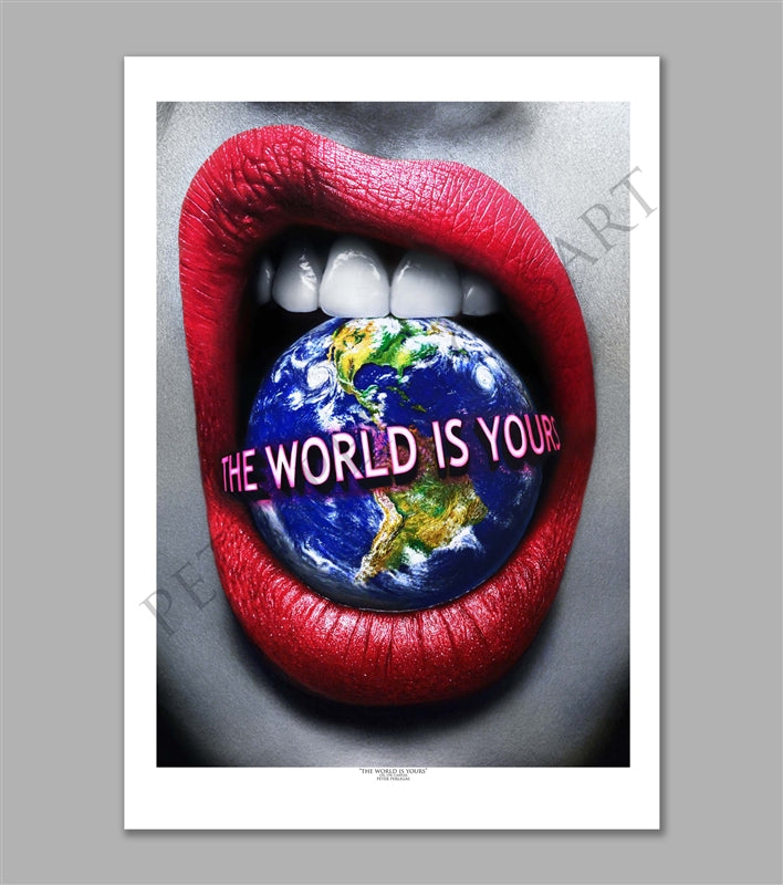 The World is Yours Limited Edition Fine Art Paper Print