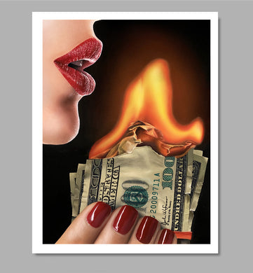 Money to Burn Limited Edition Fine Art Paper Print